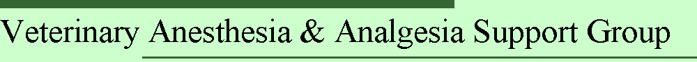 Veterinary Anesthesia & Analgesia Support Group